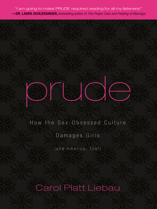Title details for Prude by Carol Platt Liebau - Available